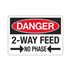 Danger Two Way Feed No Phase - 7" x 10" Sign